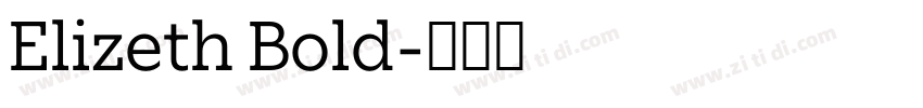 Elizeth Bold字体转换 Elizeth Bold字体转换